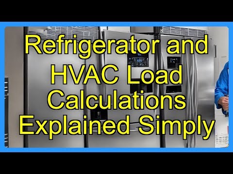 Refrigerator and HVAC Load Calculations Explained Simply