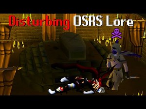 Disturbing OSRS Lore