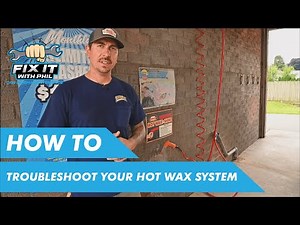 Troubleshooting Self-Serve Hot Wax System - Fix It With Phil | Kleen-Rite