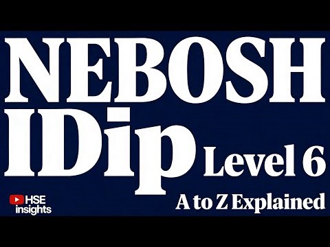 NEBOSH IDip Complete Guide | Explained