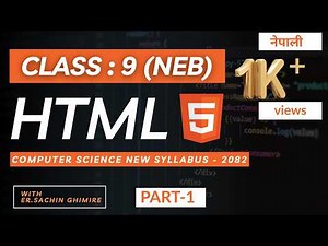 HTML Class-9 Computer (NEB) || Web Technology New Syllabus 2082|| Nepali ||Part-1