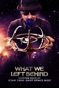 Movie Review – What We Left Behind: Looking Back at Star Trek: Deep Space Nine (2018)