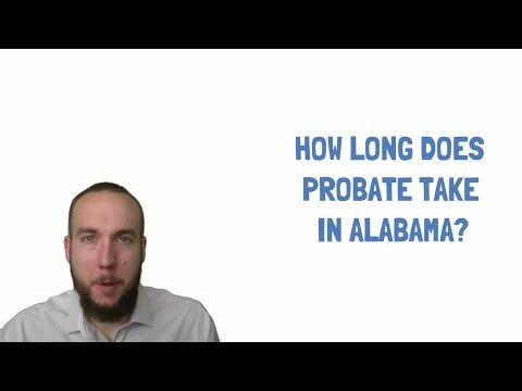 How Long Does Probate Take in Alabama? Timeline, Phases & Delays Explained