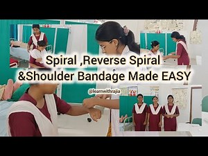 Spiral, Reverse Spiral & Shoulder Bandaging Techniques