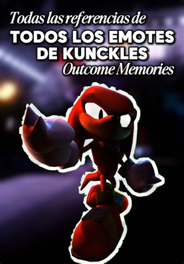 Todas las Referencias de todos los Emotes de Knuckles #knuckles #sonicthehedgehog #roblox #outcomememories #sonicexe