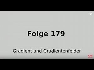 Gradient, Gradientenfeld, Differenzialrechnung (Folge 179)