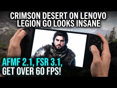 Does Lenovo Legion Go Handle Crimson Desert? 60FPS Test