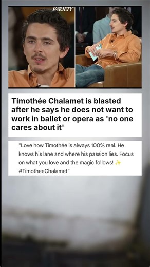 Timothée Chalamet is blasted after he says he does not want to work in ballet or ... #celebrity