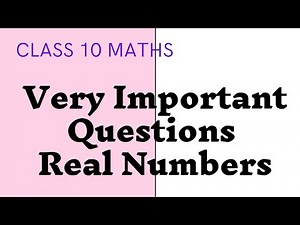 Very Important Questions || Real Numbers || Class 10 Maths ‪@Abhilash2021‬