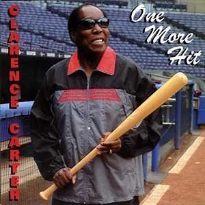 Clarence Carter - One More Hit