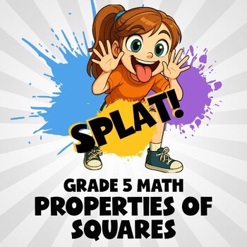 Properties of Squares SPLAT! Math Game - No Prep Grade 5 Review