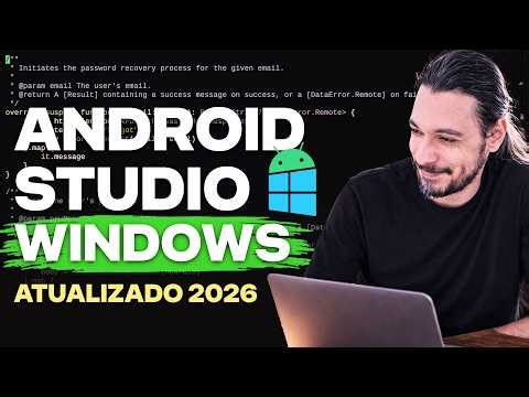 Como Instalar Android Studio no Windows em 2026 | Guia Definitivo sem Erros