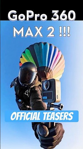 The GoPro Max 2 is FINALLY Here