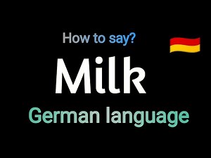 How to say "Milk" In German language.