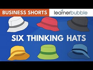 Edward De Bono's - Six Thinking Hats
