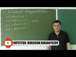 2. Kvadrat tengsizliklar ( Algebra 9 sinf)