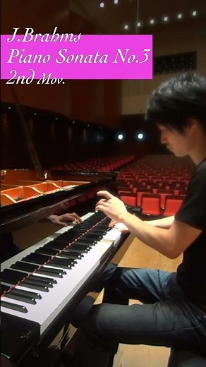 ブラームス：ピアノソナタ 第3番 へ短調 作品5 第2楽章 / Brahms : Piano Sonata No.3 Op.5 2nd.Mov #piano