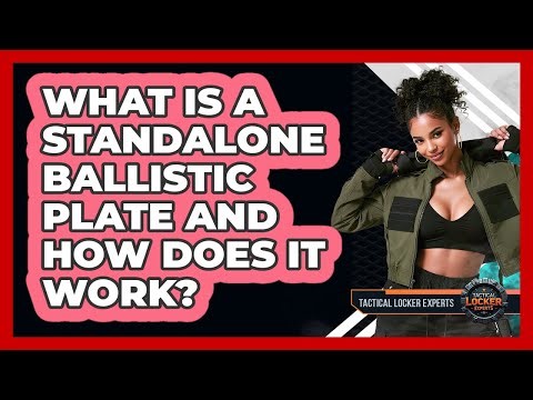 What Is A Standalone Ballistic Plate And How Does It Work? - Tactical Locker Experts