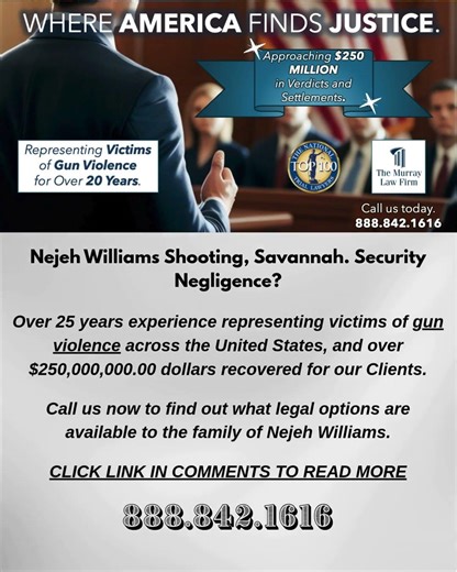 Nejeh Williams Shooting, Savannah. Security Negligence?
