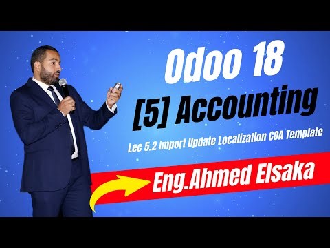 Odoo 18 || Accounting [5] || Lec2 :- Import Update Localization COA Template
