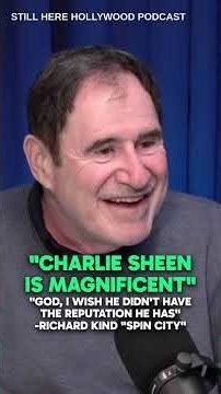 "Charlie Sheen Is Magnificent" -Richard Kind "Spin City"