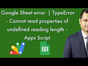 Google Sheet error | TypeError - Cannot read properties of undefined reading length