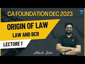 Origin of Law | Lecture 1 | Law and BCR | Dec 2023 | Adarsh Joshi