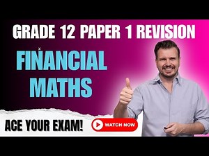 Grade 12 Paper 1 | Financial Maths | NSC Past Paper 2025 | Matric Exam Prep ( NSC | CAPS | DBE)