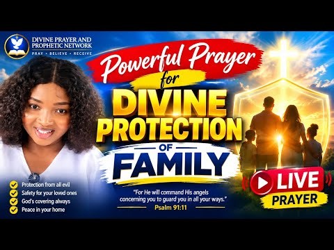 Powerful Prayer For DIVINE Protection 🙏 From Sickness & Evil works 🙏🔥