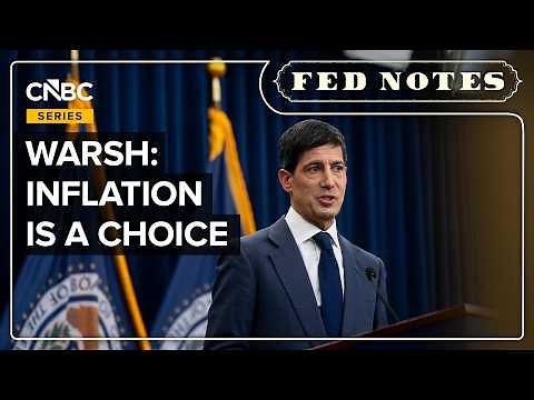 Why Fed Chairman Warsh Says 'Inflation Is A Choice'