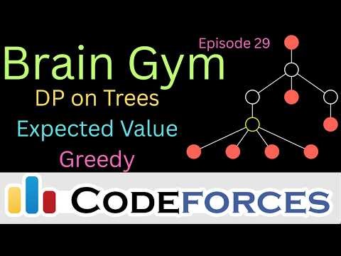 Dynamic Programming on Trees, Expected Value, Greedy Algorithms