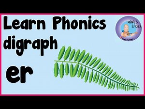 Phonics er sound | Phase 3 Phonemes | 2 letter blends |sing say, find and read the er sound in words