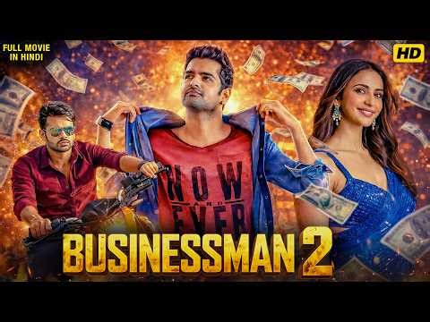 Businessman 2(HD)| पैसा,पावर और परिवार की जंग | Ram Pothineni | Rakul Preet Singh | Dubbed Movie