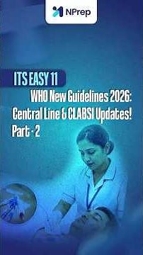 WHO New Guidelines 2026: Central Line & CLABSI Part - 2 (It's EASY11) #nursingofficer #norcet11