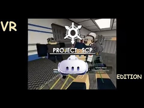 The VR experience (Roblox Project SCP)
