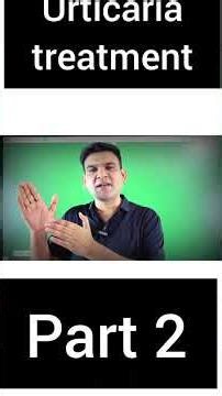 Acute और Chronic Urticaria क्या है? कारण, लक्षण और इलाज | स्किन एलर्जी का पूरा इलाज हिंदी में"