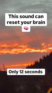 25K views · 7.6K reactions | This sound will reset your brain. Most...