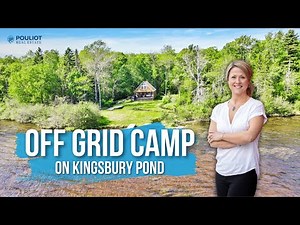 Off Grid Camp on Kingsbury Pond | Maine Real Estate