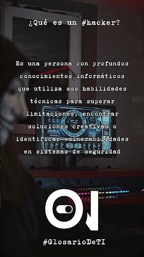 #GlosarioDeTI ¿Qué es un #hacker ?