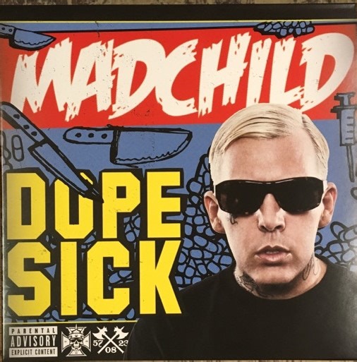 Madchild - Dope Sick