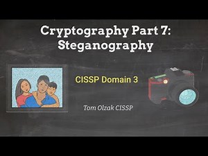 Cryptography Part 7 - Steganography