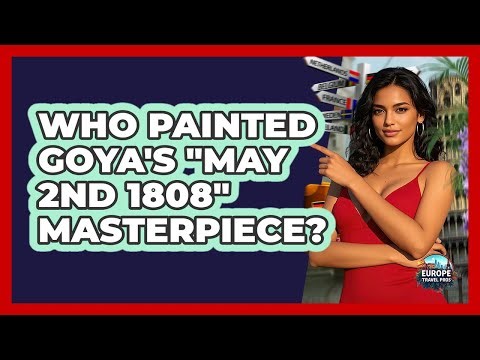 Who Painted Goya's "May 2nd 1808" Masterpiece?
