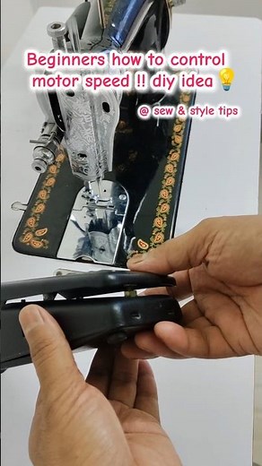 Beginners how to control motor speed !! diy idea💡#ussewtips #sew #sewingtipsandtricks #silaimachine