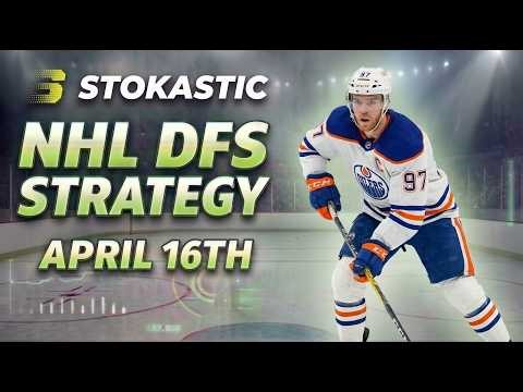 NHL DFS Strategy Thursday 4/16/26 | DraftKings & FanDuel Daily Fantasy Hockey Picks