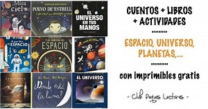 Libros, cuentos y actividades sobre el espacio, el universo, la luna,... (con imprimibles)