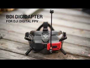Аналог по-богатому. Адаптер BDI Digidapter для DJI FPV