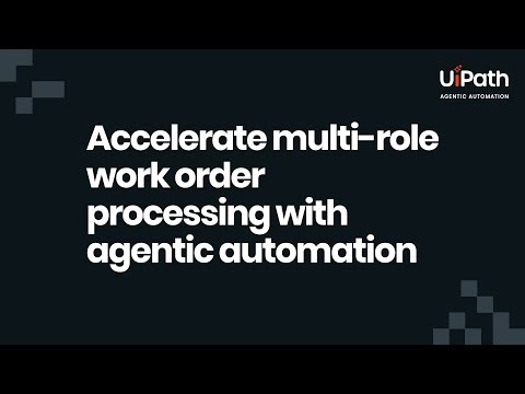 Accelerate multi role work order processing with agentic automation