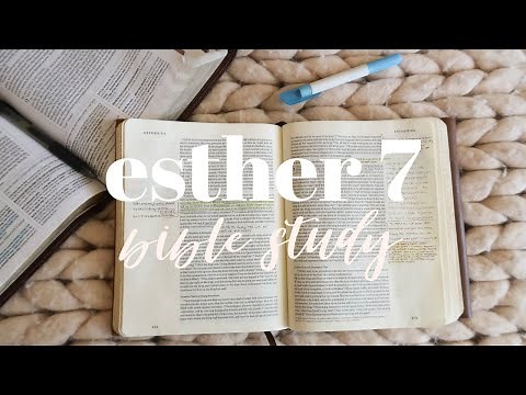 ESTHER 7 | BIBLE STUDY WITH ME