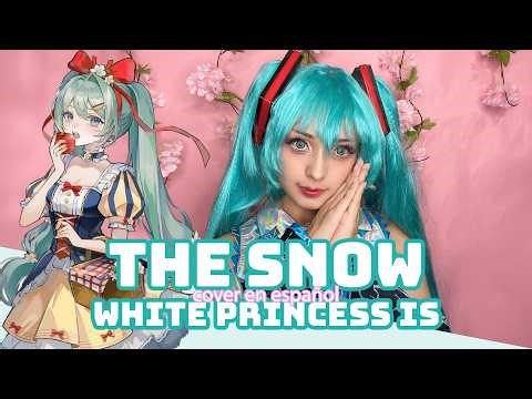 Hatsune Miku - The snow white princess is || cover en español [kira0loka]