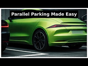 The Ultimate Guide to Parallel Parking: Mastering the Art